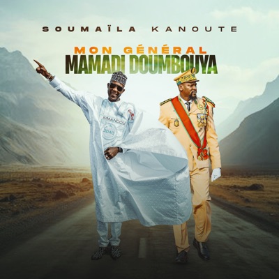Song - Mon Général Mamadi Doumbouya - Samaila Kanoute
