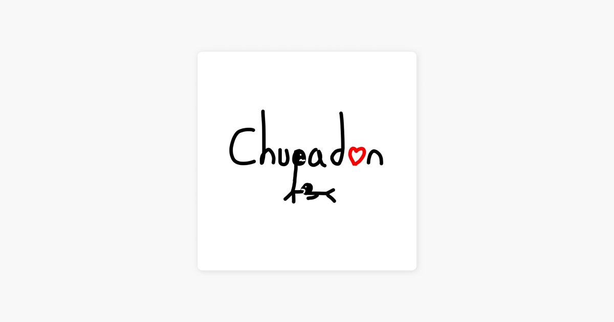 CHUPADON - Single” álbum de Borja ZX & Chapa ZX en Apple Music