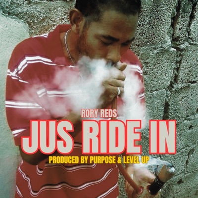 Jus Ride In (feat. Rory Reds) - Single