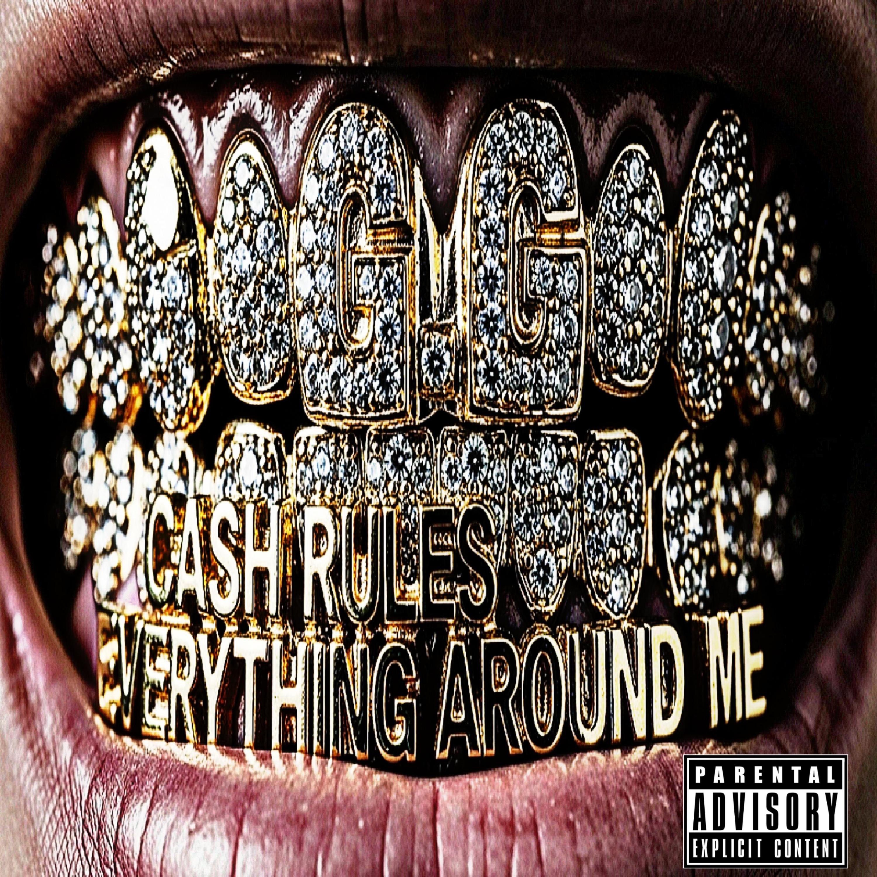 CASH RULES EVERYTHING AROUND ME - Single