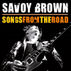 Tell Mama (Live) - Savoy Brown