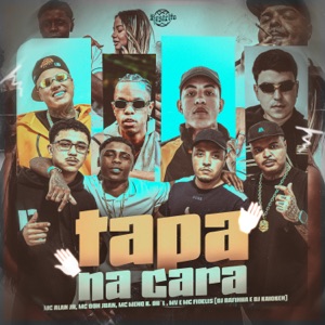 Tapa na Cara (feat. DJ Kaioken, DU'L, M.V & Dj Rafinha) - Single