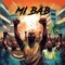 Mi Bab (feat. Kwamy Wonja) - Erka Marshall lyrics