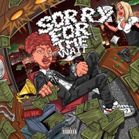 Sorry For The Wait - EP - BreadWinner lil HK