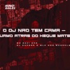 O Dj Não Tem Cama - Vamo Atras do Xeque Mate - Single