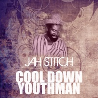 Cool Down Youthman - Single - Jah Stitch