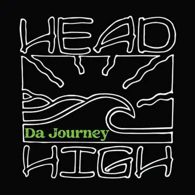 Ascolta 'Da Journey EP - Single' di HeadHigh
