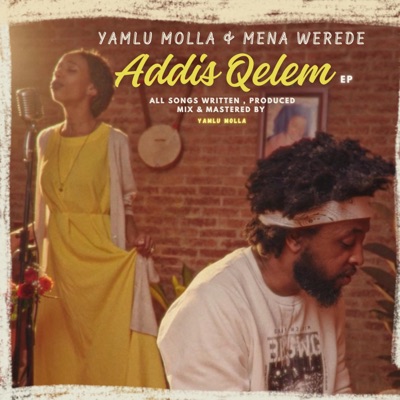 Addis Qelem (feat. Mena Werede) - EP