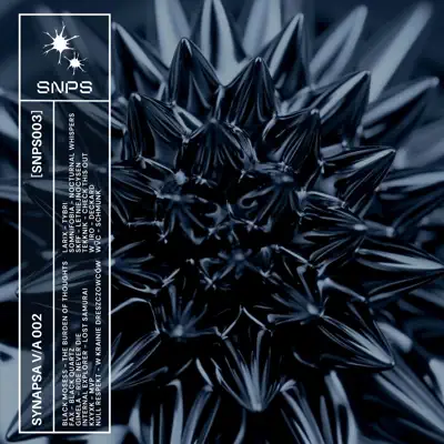 Listen to SYNAPSA V/A 002 [SNPS003] by Various Artists