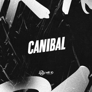 Canibal (feat. MC LCKaiique)