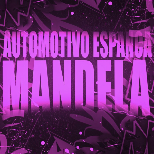Automotivo Espanca Mandela (En Vivo) - Single