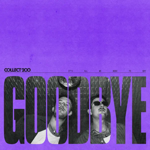 Goodbye by Collect 200 – Apple Music
