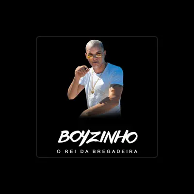 Listen to Boyzinho o Rei da Bregadeira, watch music videos, read bio, see tour dates & more!