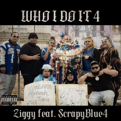 Who I Do It 4 (feat. ScrapyBlue4) - Single