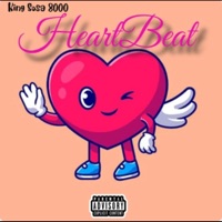 HeartBeat - King Sosa 8000