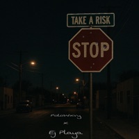 Take A Risk (feat. Ejplaya) - Single - PoloWxvy