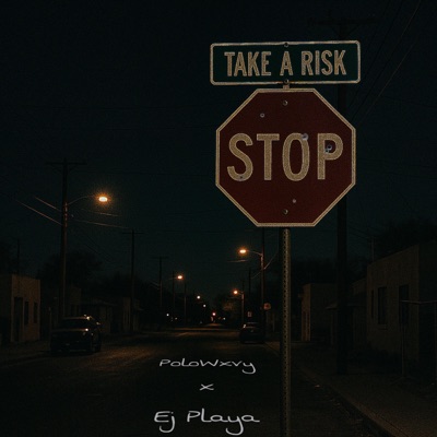 Take A Risk (feat. Ejplaya) - Single