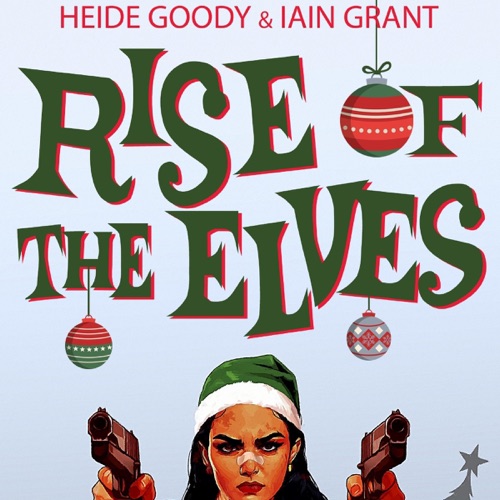 Rise of the Elves: The Festive and the Furious, Book 3 (Unabridged) cover
