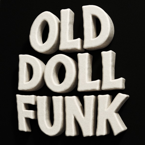 OLD DOLL FUNK - EP