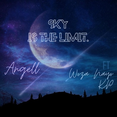 Sky is the Limit (feat. Woza nayo KP) - Single