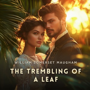 The Trembling of a Leaf: Little Stories of the South Sea Islands