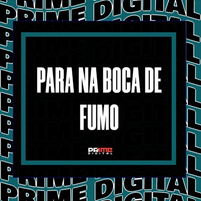 PARA NA BOCA DE FUMO - Single