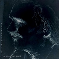 Magnanimity & The Worried Well - Conor