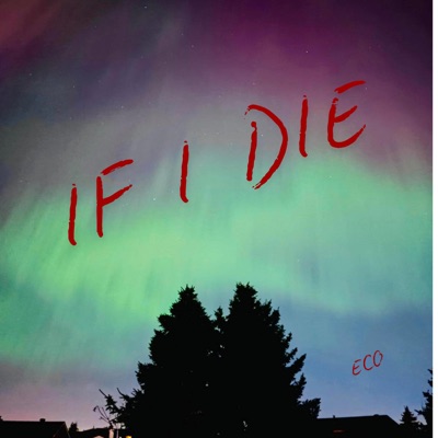 IF I DIE - Single