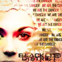 We Are the Danger — Blacklite District