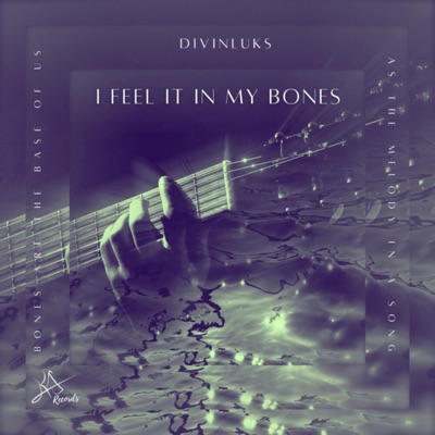 I Feel it in My Bones EP - Single