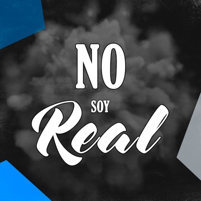 No Soy Real (feat. Kilos Flow) - Single