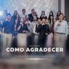 Christian Rizzo Como Agradecer (feat. Matheus Rizzo) Como Agradecer (feat. Matheus Rizzo) - Single