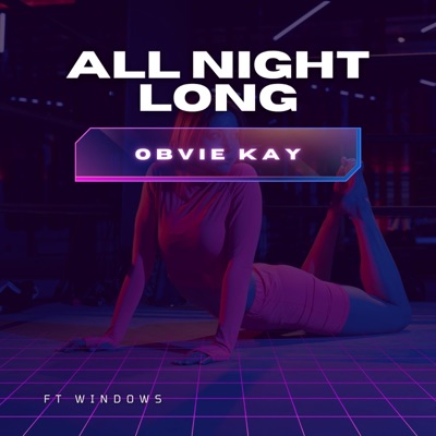 All Night Long (feat. Windows) - Single