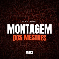 Montagem dos Mestres - Single - Cadu DJ & Mc Gw