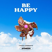 Be Happy - Single - AFSHEEN