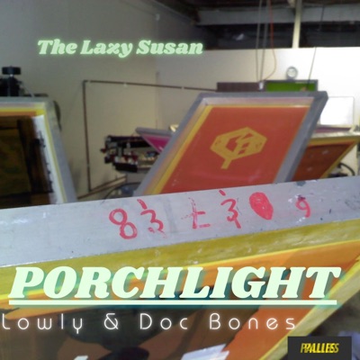 Porchlight (feat. Lowly & Doc Bones) - Single