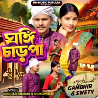 Ghangi Charpa - Single - Giridhari Mahato & Shukuntala