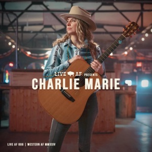 Charlie Marie Live AF Session (Live AF Version) - EP