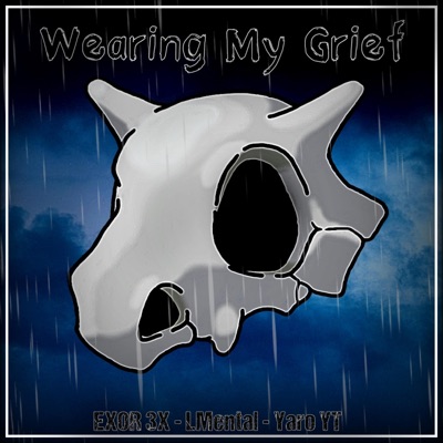 Wearing My Grief (Cubone from Pokemon) (feat. Yaro YT & LMental) - Single