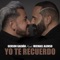 Yo Te Recuerdo (feat. Michael Alonso) - Gerson Galván lyrics