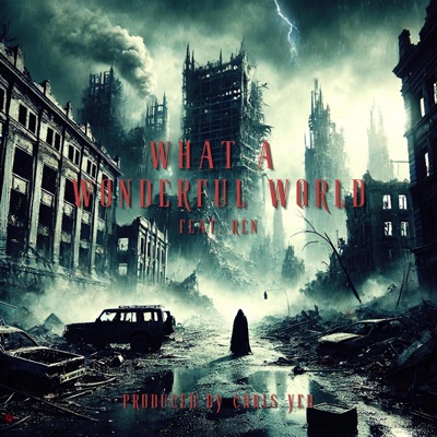 What A Wonderful World (feat. REN) [DARK] - Single