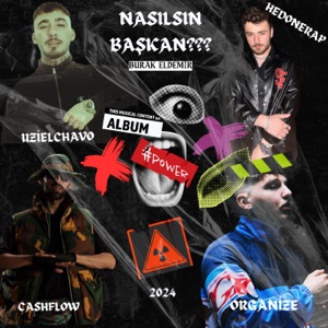 Nasılsın Başkan ? (feat. Organize & Cash Flow & UZI)
