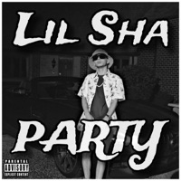 PARTY - Single - Lil Sha