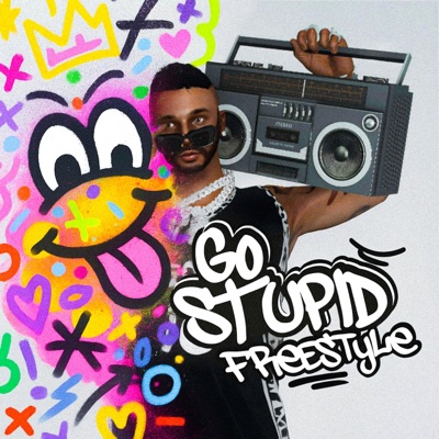 Go Stupid Freestyle - Single