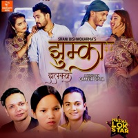 Jhumka Jhalakkai - EP - Bishnu Majhi, Shani Bishwokarma & Shiva Hamal