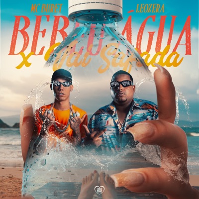 Bebeu Água X Vai Safada - Single
