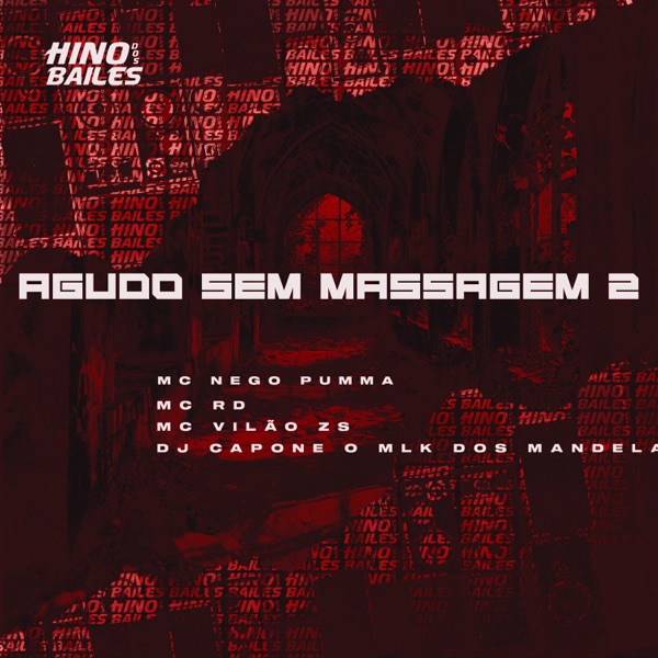 Agudo Sem Massagem 2 (feat. DJ CAPONE O MLK DOS MANDELA & Mc Rd)