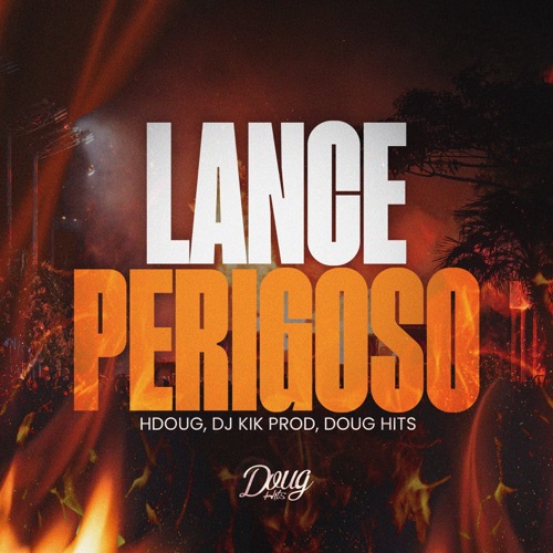 Lance Perigoso - Single