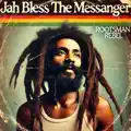 Jah Bless The Messanger