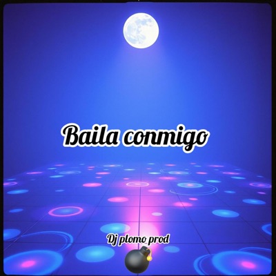 Baila Conmigo - Single